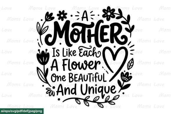 A Mother Is Like Each a Flower SVG PNG Graphics