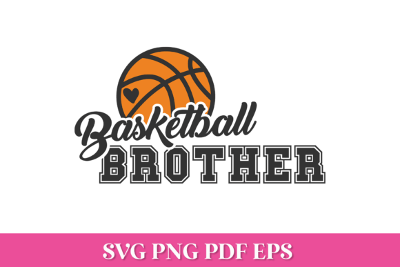 Basketball Brother SVG Quote: Graphics for Crafts