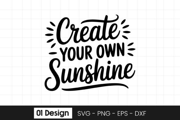 Create Your Own Sunshine Motivational Graphics for Crafts