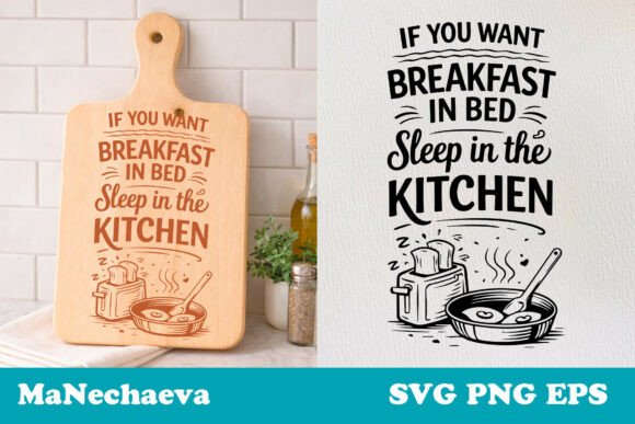 Funny Kitchen Quote Breakfast SVG: Graphics for Crafts