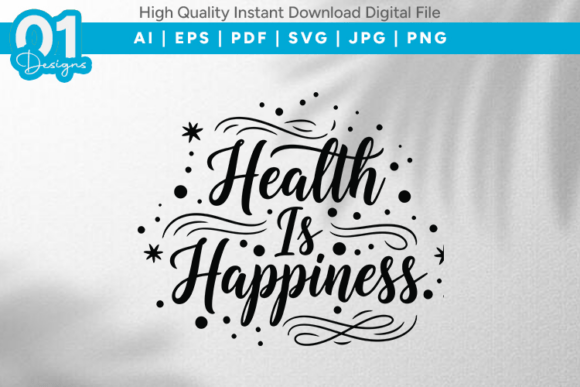 Health Is Happiness SVG Quote Design
