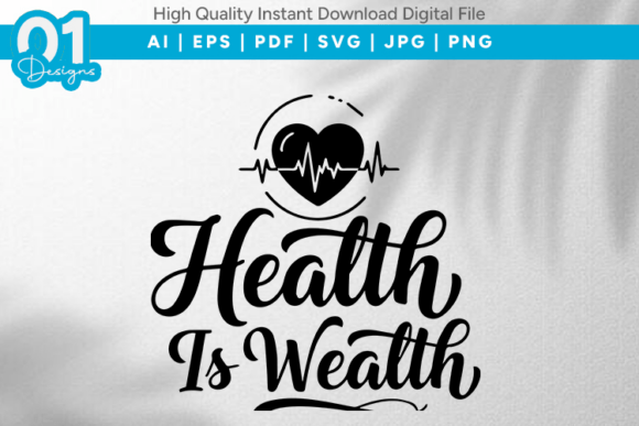 Health is Wealth SVG Quote