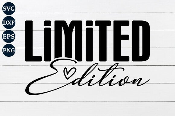 Limited Edition SVG PNG Graphics for Crafts