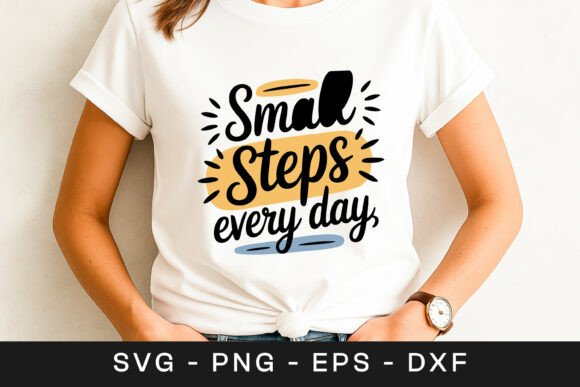 Small Steps Everyday Inspirational Quote Graphics for Crafts