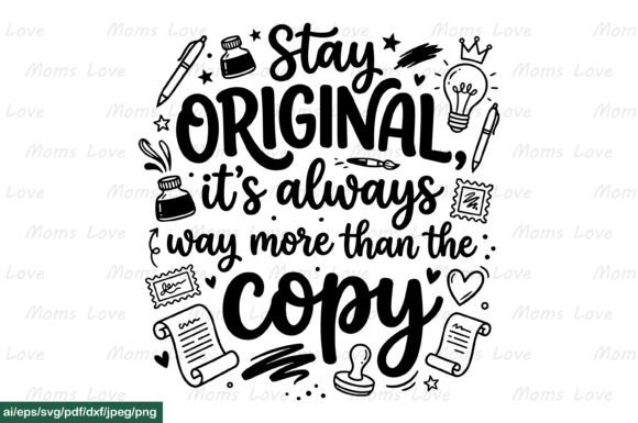 Stay Original Graphics for Crafts